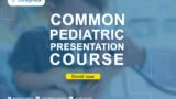 Common Pediatric Presentation